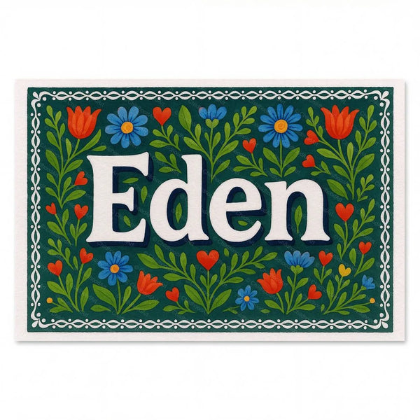 Eden Name Art - Floral Farmhouse Personalized Wall Art