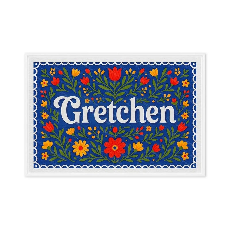 Gretchen Name Art - Floral Farmhouse personalized wall print for kids
