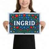 Ingrid Name Art - Floral Farmhouse personalized wall print for kids
