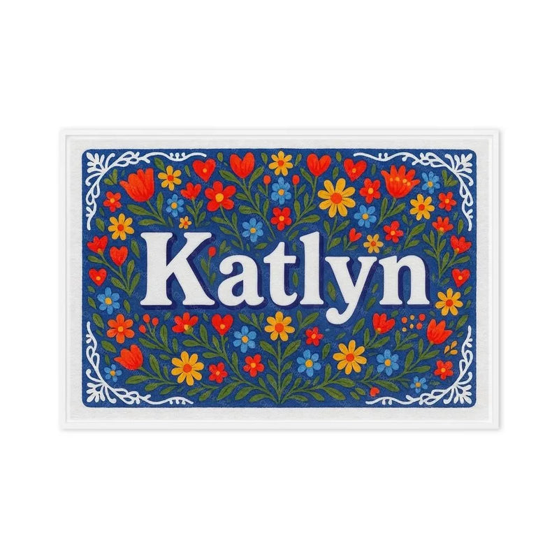 Katlyn Name Art - Floral Farmhouse personalized wall print for kids