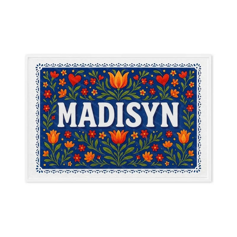 Madisyn Name Art - Floral Farmhouse personalized wall print for kids