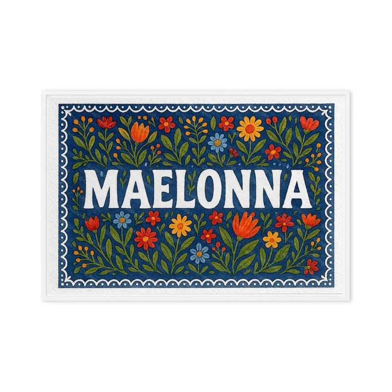 Maelonna Name Art - Floral Farmhouse personalized wall print for kids