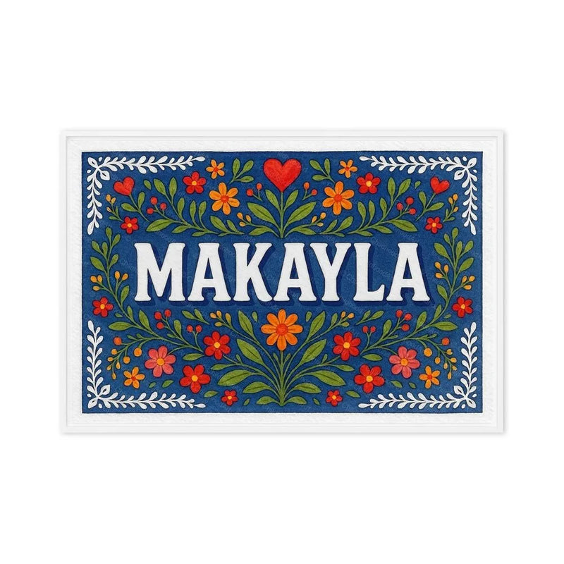 Makayla Name Art - Floral Farmhouse personalized wall print for kids