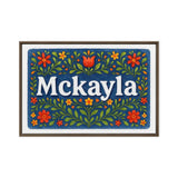 Mckayla Name Art - Floral Farmhouse personalized wall print for kids