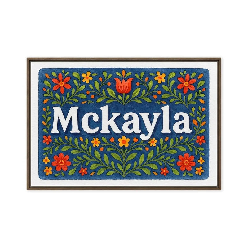 Mckayla Name Art - Floral Farmhouse personalized wall print for kids
