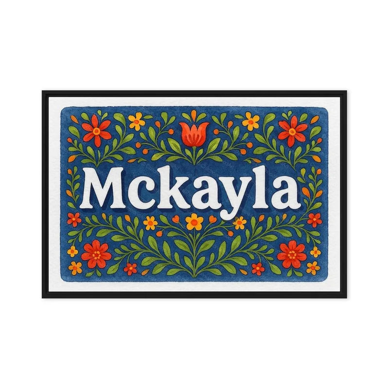Mckayla Name Art - Floral Farmhouse personalized wall print for kids