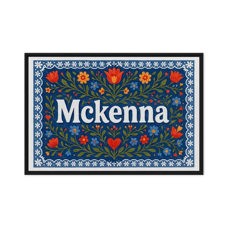 Mckenna Name Art - Floral Farmhouse personalized wall print for kids