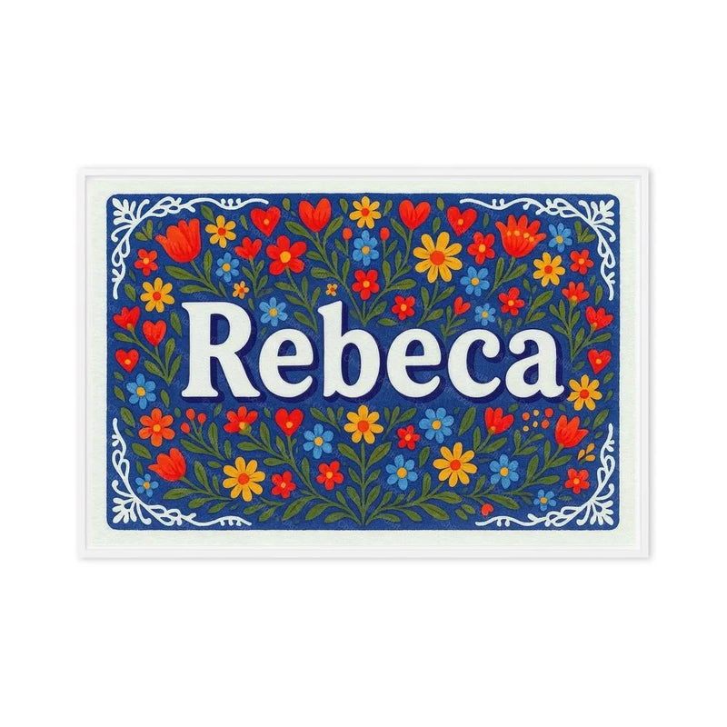 Rebeca Name Art - Floral Farmhouse personalized wall print for kids